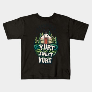 yurt sweet yurt Kids T-Shirt